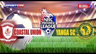 🔴LIVE COASTAL UNION VS YANGA SC  LIGI KUU TANZANIA BARA  NBC PREMIER LEAGUE [upl. by Mumford]