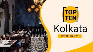 Top 10 Best Restaurants to Visit in Kolkata  India  English [upl. by Roselia]