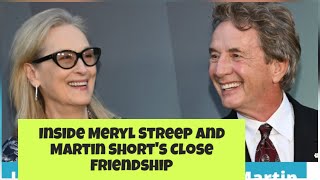 Inside Meryl Streep and Martin Shorts Close Friendship [upl. by Anurb825]