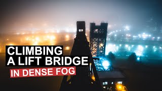 Climbing an Abandoned Railroad Lift Bridge in Dense Fog [upl. by Nalced]