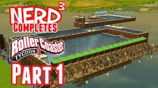 Nerd³ Completes RollerCoaster Tycoon 3  Part 1 [upl. by Aimerej]