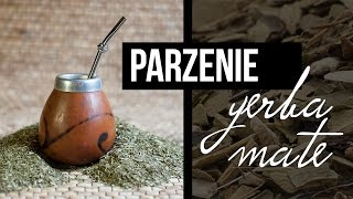 Parzenie Yerba Mate Czajnikowypl [upl. by Aikem]