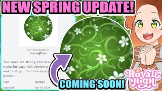 NEW UPDATE IS ABOUT TO RELEASE New BADGE OUT NOW 🏰 Royale High Spring Update [upl. by Etti]