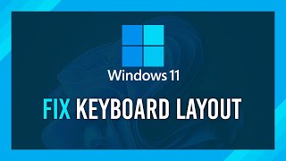 How to Change keyboard layout  Windows 11 Guide [upl. by Grail792]