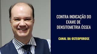 Contra indicação do exame da densitometria óssea [upl. by Airetal]