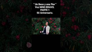 quot Un Beso y una Flor 🌼 quot Voz NINO BRAVO Playback Actor franciscodeborja añoninobravo [upl. by Clea]