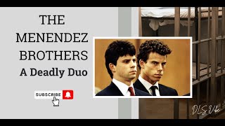 The Menendez Brothers A Deadly Duo [upl. by Casaleggio]