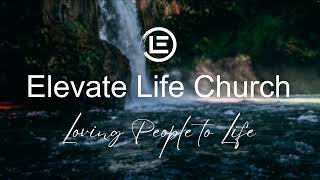 Elevate Life Church [upl. by Aivilo229]