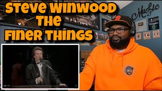 Steve Winwood  The Finer Things  REACTION [upl. by Eiddal]