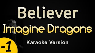 Believer  Imagine Dragons Karaoke Songs With Lyrics  Lower Key [upl. by Arne710]