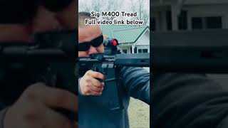 Check out our full review of the Sig Sauer M400 Tread [upl. by Erreid]