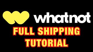 How To Ship on WhatNot in 2024  Full Shipping Tutorial [upl. by Renaldo269]