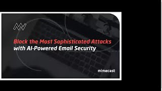 Webinar  Mimecast — AIPowered Email Security [upl. by Mrots30]