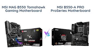 🔥 MSI MAG B550 TOMAHAWK vs MSI B550A PRO 🔥 [upl. by Polinski232]