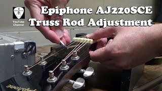 Guitar Truss Rod Adjustment on Epiphone AJ220SCE Acoustic Guitar [upl. by Adnilav]