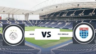 AJAX VS PEC ZWOLLE [upl. by Magnus]