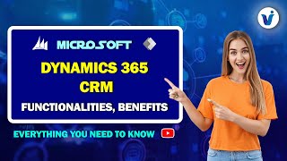 Microsoft Dynamics 365 CRM Functionalities Benefits  Online Training  Visualpath [upl. by Drolyag]