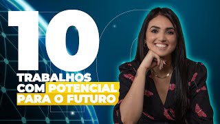 10 EMPREGOS DO FUTURO COM MAIOR POTENCIAL [upl. by Francesca]