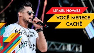 Você Merece Cache  Israel Novaes  Villa Mix Goiânia 2017  Ao Vivo [upl. by Blanka]