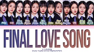 ILAND 2 ILANDER FINAL LOVE SONG Lyrics Color Coded Lyrics [upl. by Dickens]