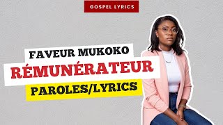 Faveur Mukoko  Rémunérateur Paroles [upl. by Edmea579]