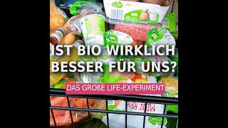 Das große BioExperiment was bringt BioErnährung wirklich [upl. by Norvol]