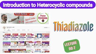 Thiadiazole Introduction to Heterocyclic compound Lecture no 2 [upl. by Rochell]