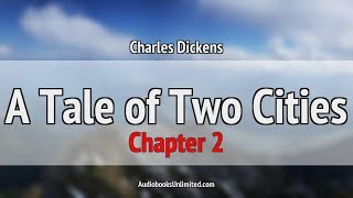 A Tale of Two Cities Audiobook Chapter 2 [upl. by Oicaro]