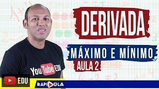 MÁXIMO E MÍNIMO 02  APLICAÇÃO DE DERIVADA [upl. by Artimas109]