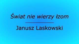 Świat nie wierzy łzom  Janusz Laskowski karaoke cover [upl. by Nnawaj]