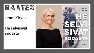 Raate 2024 keskustelutapahtuma Jenni Kirves  He selvisivät sodasta [upl. by Olds]