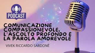 Comunicazione compassionevole l’ascolto profondo e la parola amorevole thíchnhấthạnh compassione [upl. by Assertal]