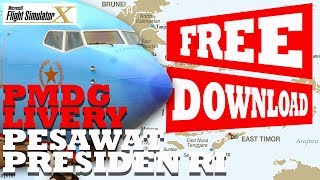 PMDG FSX LIVERY PESAWAT PRESIDEN RIFREE DOWNLOADCARA INSTALL [upl. by Durante]