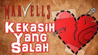 Marvells  Kekasih Yang Salah Official Music Video [upl. by Yxel]