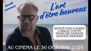 bande annonce du film Lart dêtre heureux au cinéma [upl. by Joacimah484]