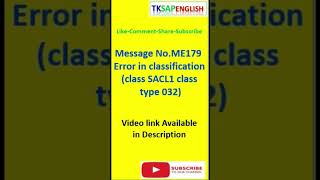 Error Message NoME179  Error in classification class SACL1 class type 032 [upl. by Ruphina]