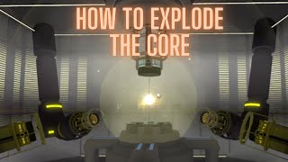 How to explode the core  NBTF roblox [upl. by Hoehne]