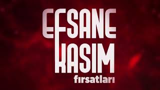 Efsane Kasım Efsane İndirimler [upl. by Llenra]