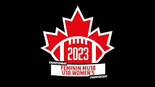 2023 Football Canada Women’s U18 Championship 🏈 New Brunswick vs Ontario Black July 26 2023 [upl. by Calendre]