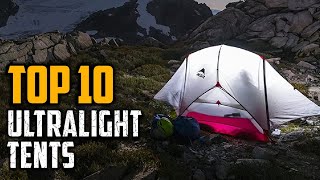 Top 10 Best Ultralight Tents In 2024 [upl. by Eirek]