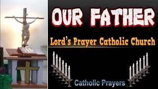 CATHOLIC PRAYERS OUR FATHER PATER NOSTER IN ENGLISH  LORD’S PRAYER CATHOLIC CHURCH [upl. by Fionnula763]