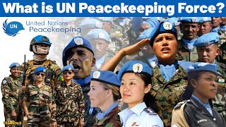 What is UN Peacekeeping Force  UNSC  UNGA  UPSC  SSB Interview [upl. by Boone907]