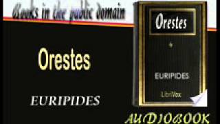 Orestes Audiobook EURIPIDES [upl. by Blondell844]