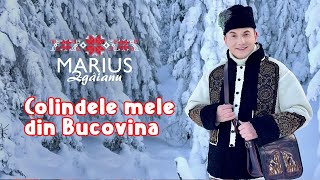 Marius Zgâianu  Colindele mele din Bucovina COLAJ [upl. by Akcirederf]