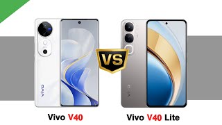 Vivo V40 vs Vivo V40 Lite Full Details [upl. by Yentruoc]