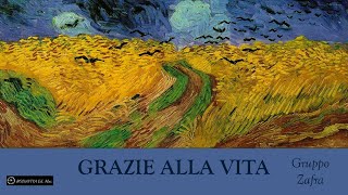 Gruppo Zafra  GRAZIE ALLA VITA [upl. by Graaf258]