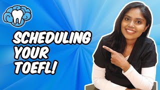 How to Schedule Your TOEFL  Mental Dental [upl. by Enamrahs]