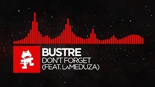 DnB  Bustre  Dont Forget feat LaMeduza Monstercat Release [upl. by Eniawed]