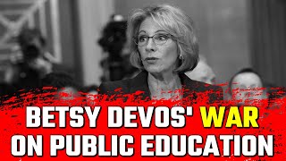 Protect Public Education  Stop Betsy DeVos • BRAVE NEW FILMS BNF [upl. by Gruchot]