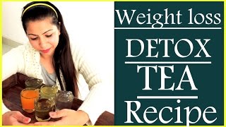 Weight Loss Detox Tea Recipe  How to Make Healthy Detox Tea Recipe for Weight Loss [upl. by Ititrefen]